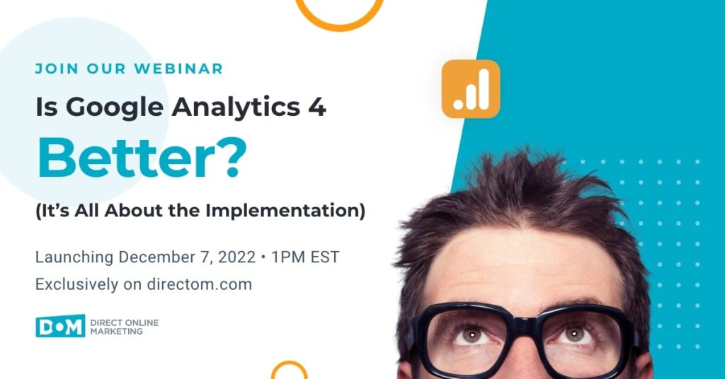 Google Analytics Services | Is Google Analytics 4 Better Than Universal Analytics? (Webinar)