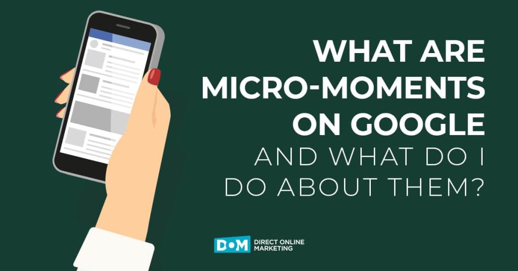 Google Micro Moments | How to Use Google Micro Moments