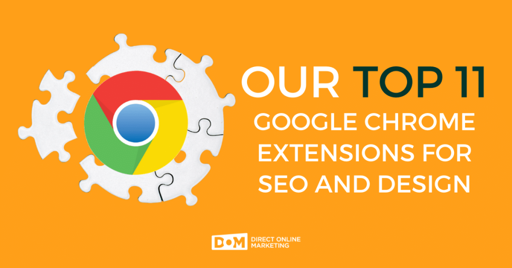 Chrome Extensions for SEO | SEO Extensions for Chrome | Our Top 11 Google Chrome Extensions Blog Graphic