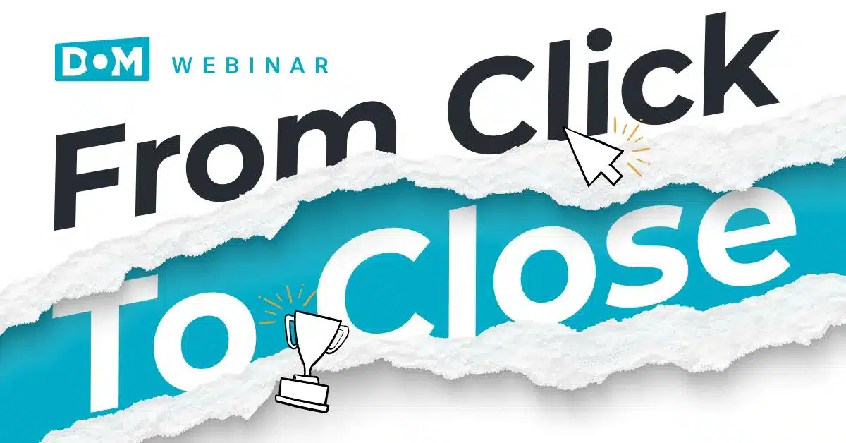 From Click to Close
